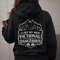 Dark Romance Hoodie – I Like My Men Fictional & Dangerous – Booktok Hoodie – Dark Romance Reader – Spicy Book Lover Hoodie